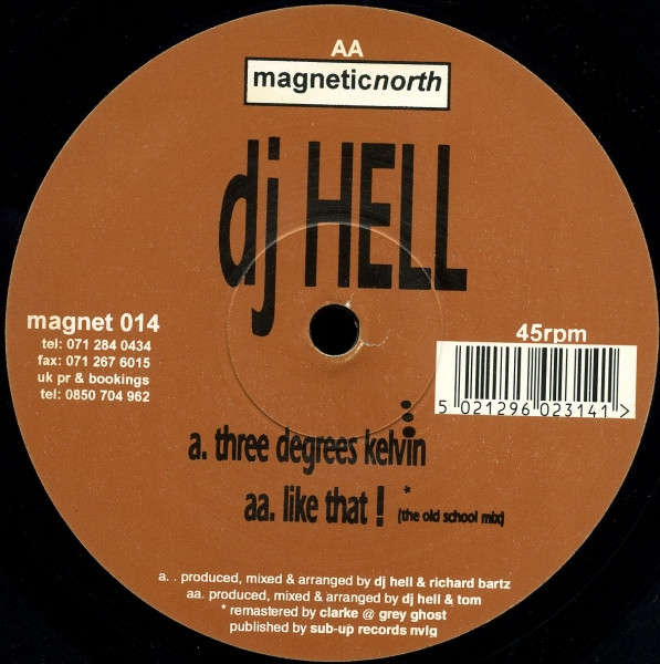 DJ Hell* - Three Degrees Kelvin / Like That! (12")