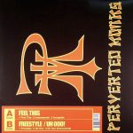 Perverted Monks - Feel This (12")