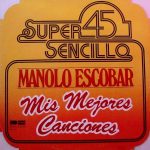 Manolo Escobar - Mis Mejores Canciones (12", Maxi)