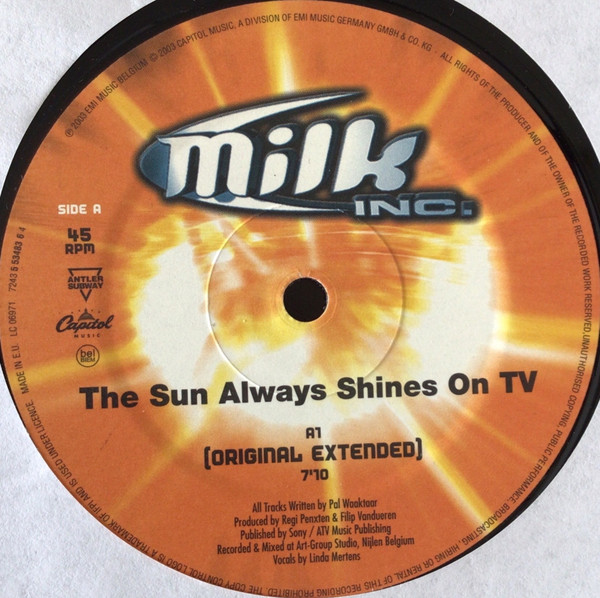 Milk Inc. - The Sun  Always Shines On TV (12")