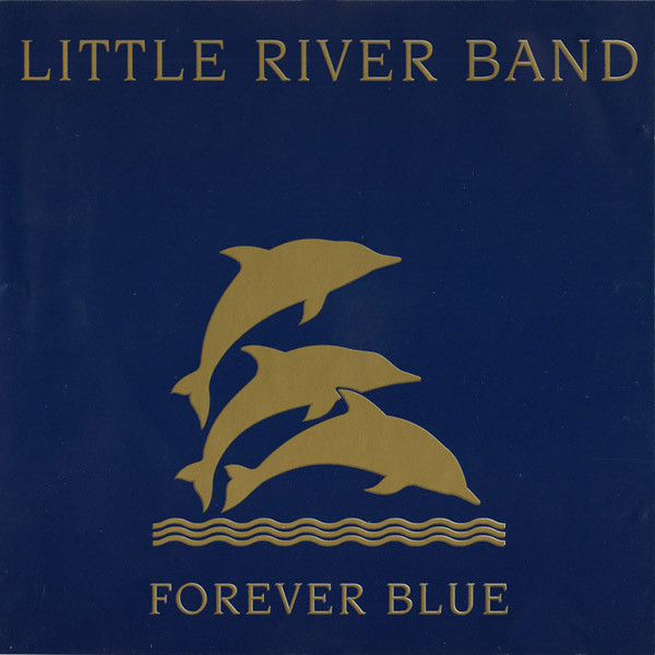 Little River Band - Forever Blue - The Very Best Of (CD, Comp)