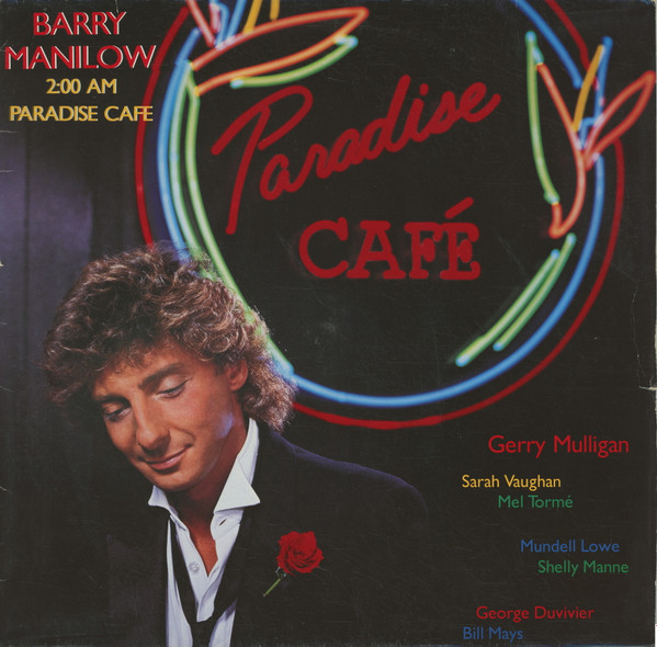 Barry Manilow - 2:00 AM Paradise Cafe (LP, Album)