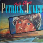 Patrick Juvet - Still Alive (LP, Album)