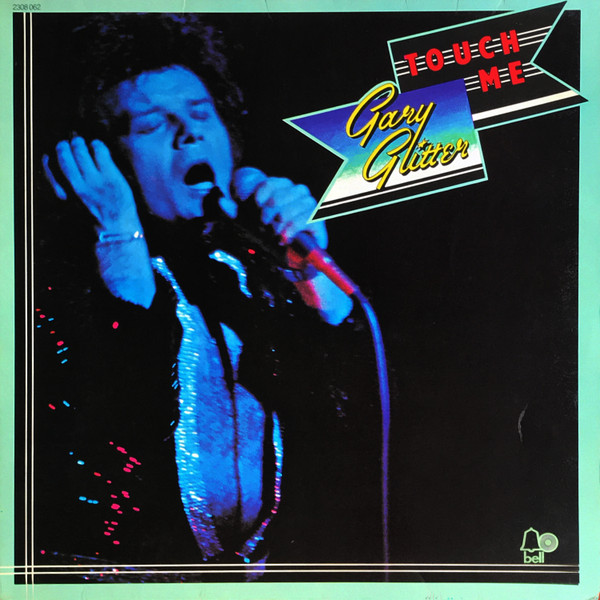 Gary Glitter - Touch Me (LP, Album, Gat)