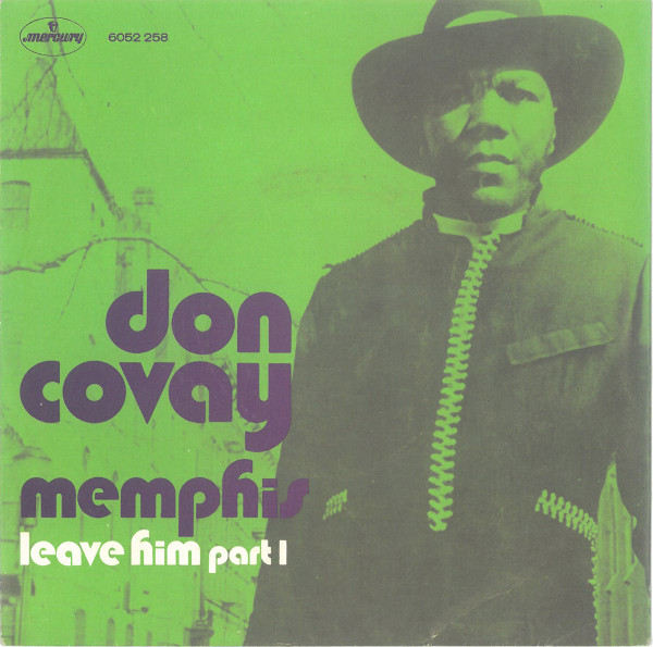 Don Covay - Memphis / Leave Him (Part 1) (7")