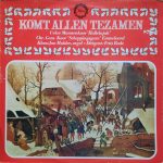 Various - Komt Allen Tezamen (LP, Comp)