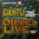 Guru / Channel Live - Organized Rhymes Volume 1 (12")