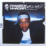 Tragedy Khadafi - What's Good? (12")