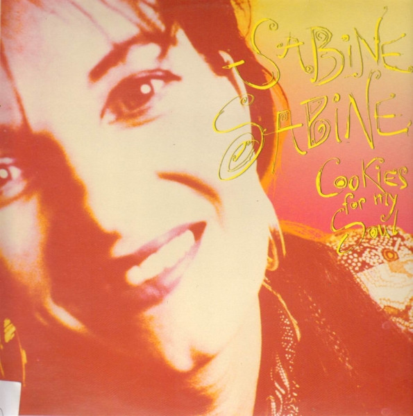 Sabine Sabine - Cookies For My Soul (LP, Album)