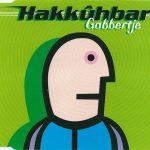 Hakkûhbar - Gabbertje (CD, Maxi)