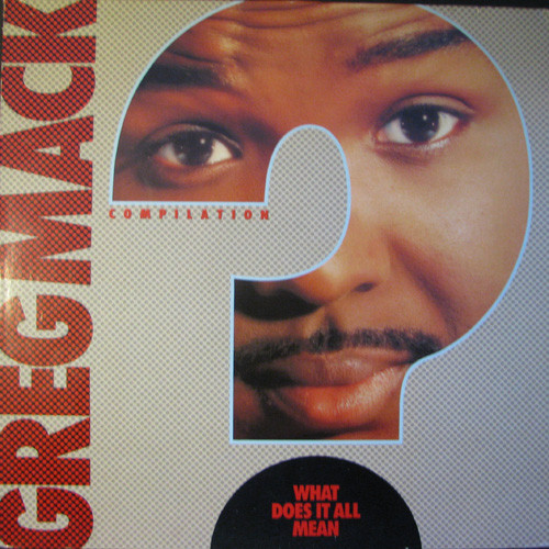 Various - Greg Mack Compilation - What Does It All Mean? (LP, Comp)