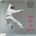 Bryan Ferry - Don't Stop The Dance (12", Maxi)