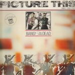 Picture This (3) - Bang! You Are Dead (12", Maxi)