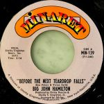 Big John Hamilton - Before The Next Teardrop Falls (7", Single, Styrene, Ter)