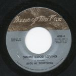 Al Downing - Gimme Good Loving / I'll Be Your Fool Once More (7")