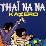 Kazero - Thaï Nana (12", Maxi)