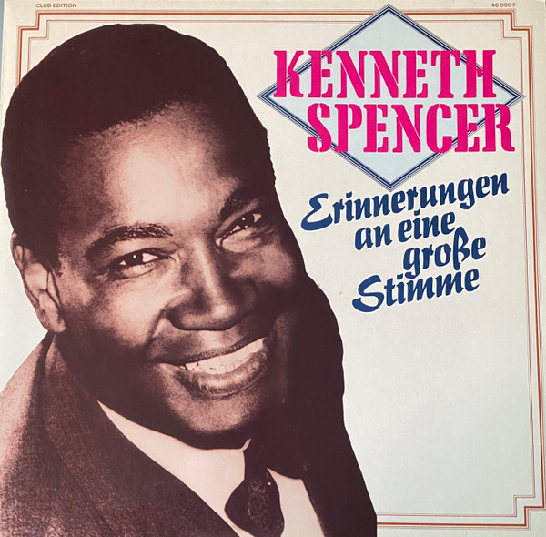 Kenneth Spencer - Erinnerungen An Eine Große Stimme (LP, Comp, Club)