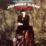 Johnny Kidd & The Pirates - The Complete Johnny Kidd & The Pirates (2xCD, Comp, RM)