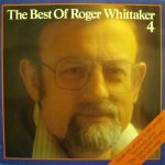 Roger Whittaker - The Best Of Roger Whittaker 4 (LP, Comp)