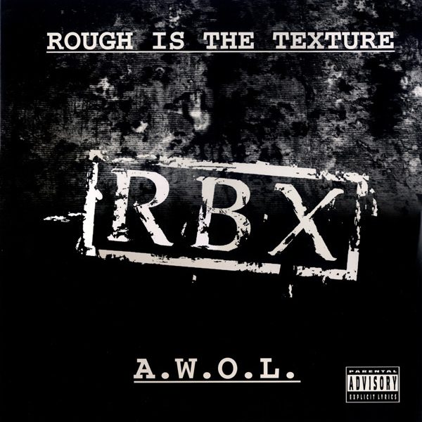 RBX - Rough Is The Texture / A.W.O.L. (12")