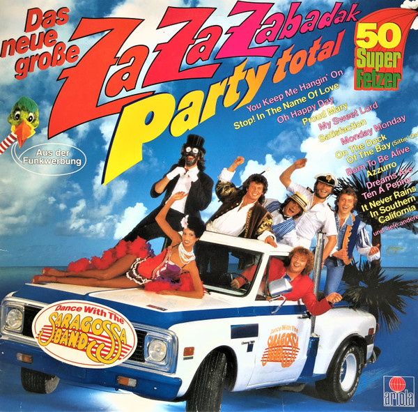 Saragossa Band - Das Neue Große Za Za Zabadak - Party Total - 50 Super Fetzer (Dance With The Saragossa Band) (LP, Album, Club, Mixed)