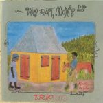 Trio Rio - Who Dat, Mon? (LP, Album)