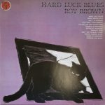 Roy Brown - Hard Luck Blues (LP, Comp)