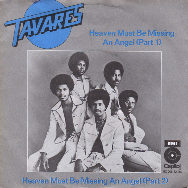 Tavares - Heaven Must Be Missing An Angel (Part 1) (7", Single)