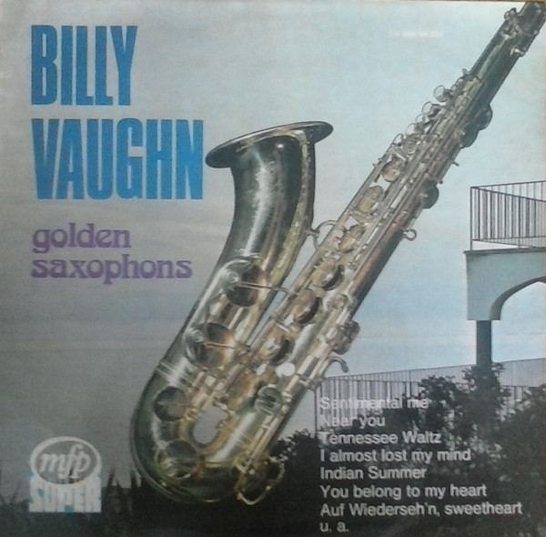 Billy Vaughn And His Orchestra - Golden Saxophones (LP, Album)