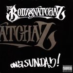 The Bodysnatchaz - On A Sunday (12")