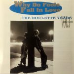 Various - Why Do Fools Fall In Love: The Roulette Years Vol.1  (CD, Comp)