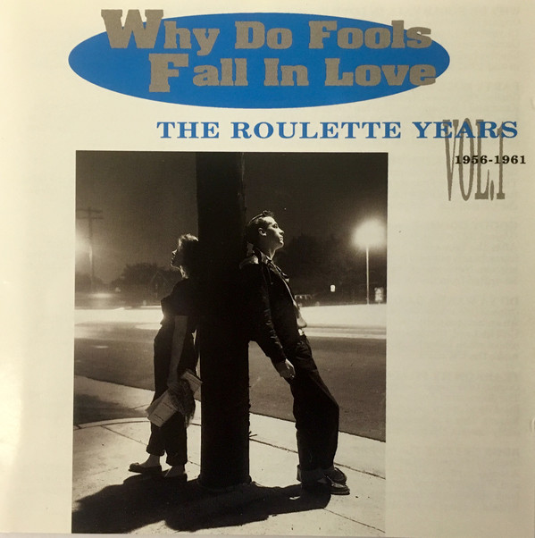 Various - Why Do Fools Fall In Love: The Roulette Years Vol.1  (CD, Comp)