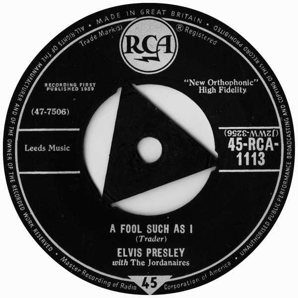 Elvis Presley With The Jordanaires - A Fool Such As I / I Need Your Love Tonight  (7", Single, Tri)