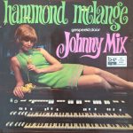 Johnny Mix (2) - Hammond Melange (LP, Album, Blu)