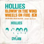 The Hollies - Blowin' In The Wind / Wheels On Fire (7", Single) - Afbeelding 2