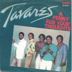 Tavares - A Penny For Your Thoughts (7", Single)