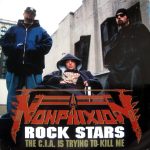 Non Phixion - Rock Stars / The C.I.A. Is Trying To Kill Me (12")