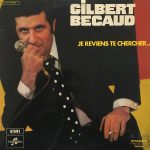 Gilbert Becaud* - Je Reviens Te Chercher... (2xLP, Comp, Gat)