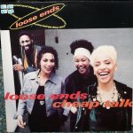 Loose Ends - Cheap Talk (12")