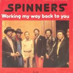 Spinners - Working My Way Back To You (7", Single)