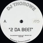 DJ Thorowe - 2 Da Beet (12")