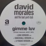 David Morales & The Bad Yard Club - Gimme Luv (Eenie Meenie Miny Mo) (12", Promo)