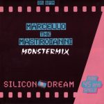 Silicon Dream - Marcello The Mastroianni (Monstermix) (12", Maxi)