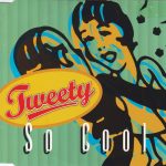Tweety - So Cool (CD, Maxi)
