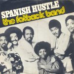 The Fatback Band - Spanish Hustle (7", Single)