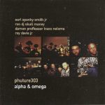 Phuture303* - Alpha & Omega (CD, Album)