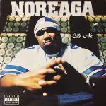 Noreaga - Oh No (Original & Remixes) (12")