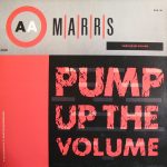 M|A|R|R|S - Pump Up The Volume (12")