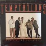 The Temptations - All I Want From You (12")