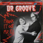 Dr. Groove - Freak It Out Mr. D.J. (12", Maxi)